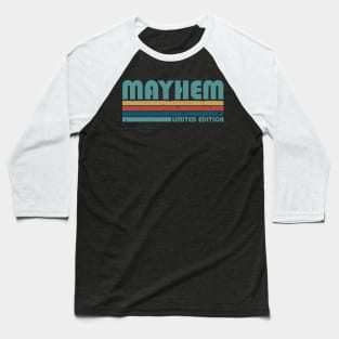 Vintage Proud Mayhem Name Personalized Birthday Retro Baseball T-Shirt